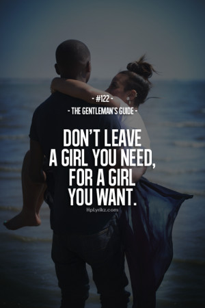 ... girl, girls, guys, hplyrikz, leave, love, need, quote, quotes