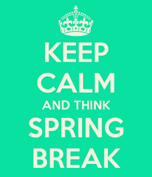 Spring break 2013!