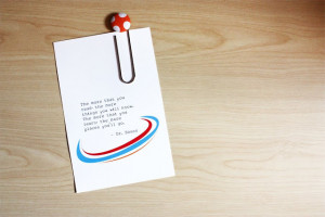 also found this cute Dr. Seuss quote and made a little dr. seuss-ish ...