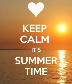 Keep Calm it's Summer Time #quote