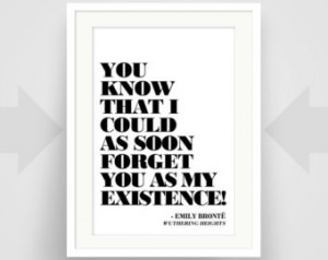 INSTANT DOWNLOAD ART, Emily Bronte Love Quote, Wuthering Heights ...