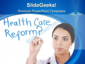 Our Health Care Reform Science PowerPoint Template 0610 are of the ...