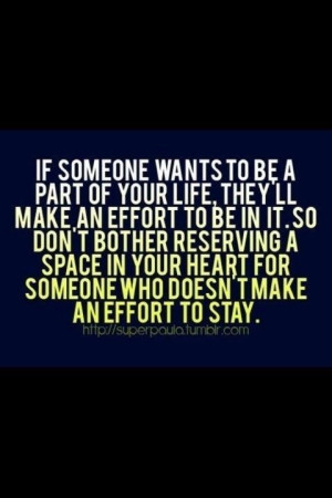 Make an effort cause I won't always be here