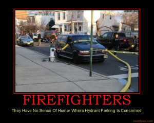 ... - They Have No Sense Of Humor Where Hydrant Parking Is Concerned
