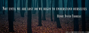 Not until we are lost do we begin to understand ourselves Quotes Cover
