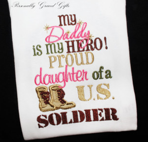Military My Daddy is my Hero Proud Son or Daughter of a US Army ...