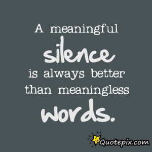 Silence Love Quotes A meaningful silence