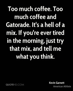 Kevin Garnett Quotes