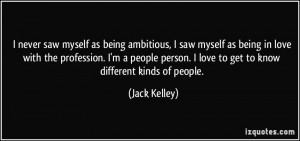 Jack Kelley Quote