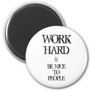 Annoy a Liberal - Work hard and make a living Refrigerator Magnets