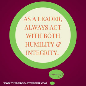 TMP Tip: Act with Humility & Integrity #quote #Change #Business #Tips ...