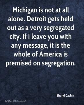 Sheryl Cashin - Michigan is not at all alone. Detroit gets held out as ...
