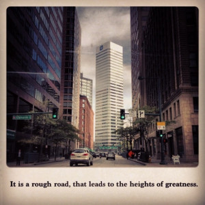 Quote about HEIGHTS OF GREATNESS