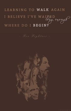 Walk- Foo Fighters, this song really speaks to me. More