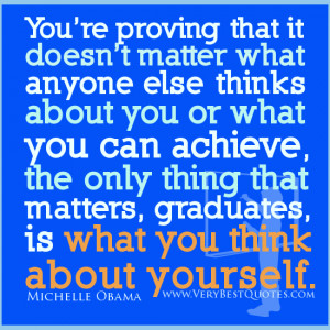 Graduation Quotes, Michelle Obama Graduation Quotes