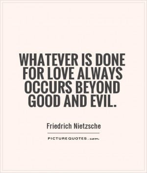 always occurs beyond good and evil good love evil meetville quotes