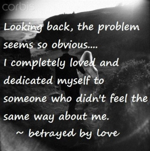 Betrayed by love
