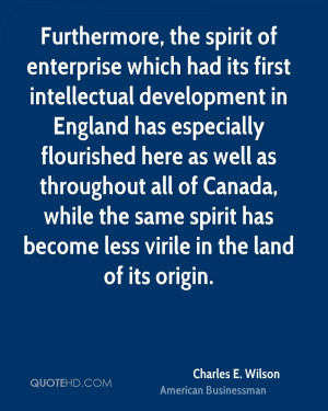 Furthermore, the spirit of enterprise which had its first intellectual ...