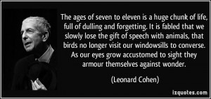 The ages of seven to eleven is a huge chunk of life, full of dulling ...