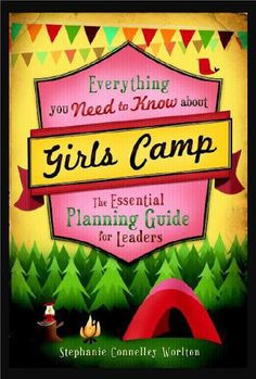 Girls camp ideas