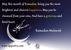 May this month of Ramadan, bring you the most brightest and choicest ...