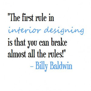 great design quote from Billy Baldwin #InteriorDesign