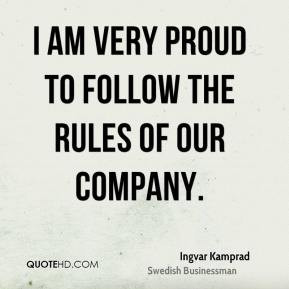 am very proud to follow the rules of our company.