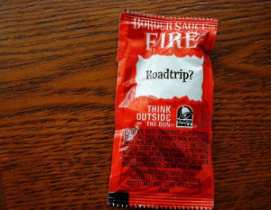 , fire, funny, photography, quotes, red, sauce, sayings, taco bell ...