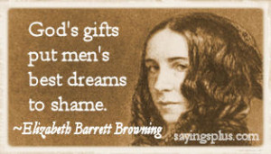 Elizabeth Barrett Browning Quotes about God and Faith