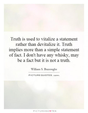 statement rather than devitalize it. Truth implies more than a simple ...