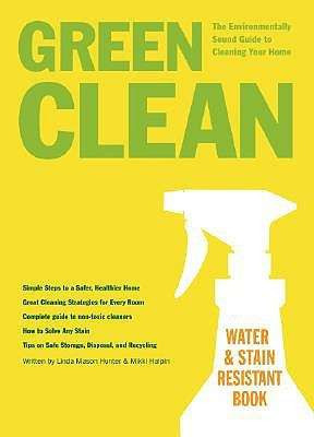 green clean the environmentally sound guide to cleaning your home