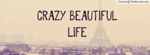 crazy_beautiful_life-37113.jpg?i