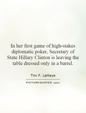 ... State Hillary Clinton is leaving the table dressed only in a barrel