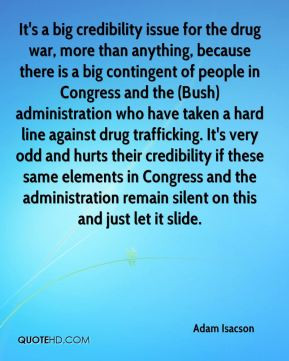 ... hard line against drug trafficking. It's very odd and hurts their