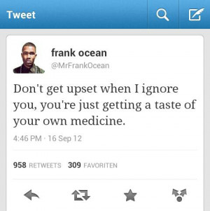 frank ocean, ignore, love, quotes, sad, text, tweets, words