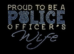 Proud To Be a Police Officer's Wife
