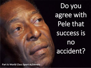 Soccer Quotes Pele Pele motivational phrases and
