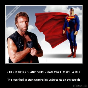 CHUCK NORRIS AND SUPERMAN ONCE MADE A BET - The loser had to start ...