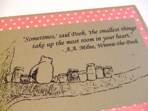 The Smallest Things - Winnie the Pooh Quote - Classic Pooh and Honey ...