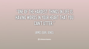 File Name : quote-James-Earl-Jones-one-of-the-hardest-things-in-life ...