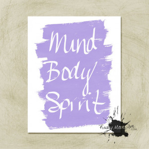 Mind Body Spirit Inspirational Quote Lavender Printable Instant ...