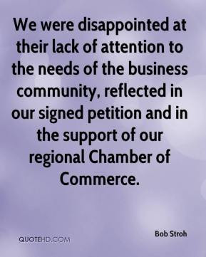 We were disappointed at their lack of attention to the needs of the ...