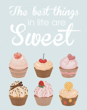 Cupcake Quote Poster The Best Things In Life by silentlyscreaming, $22 ...