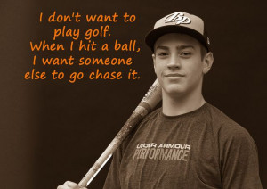 ... Quotes Funny, Cute Quotes, Softball Quotes, Funny Baseball Quotes