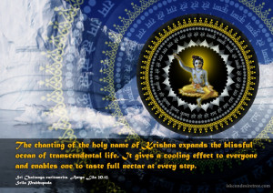 The chanting of the holy name of Krishna expands the blissful ocean of ...
