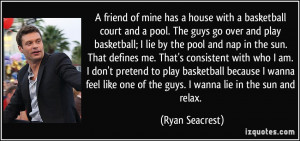 friend-of-mine-has-a-house-with-a-basketball-court-and-a-pool-the-guys ...