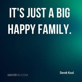 One Big Happy Family Quotes
