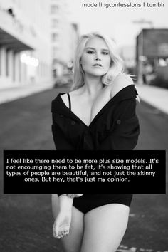 oddly I feel that they shouldn't be called plus size, I feel that ...