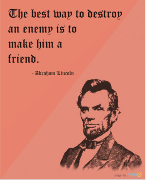 abraham lincoln, enemy, famous quotes, friend, friendship