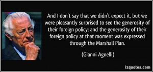 And I don't say that we didn't expect it, but we were pleasantly ...